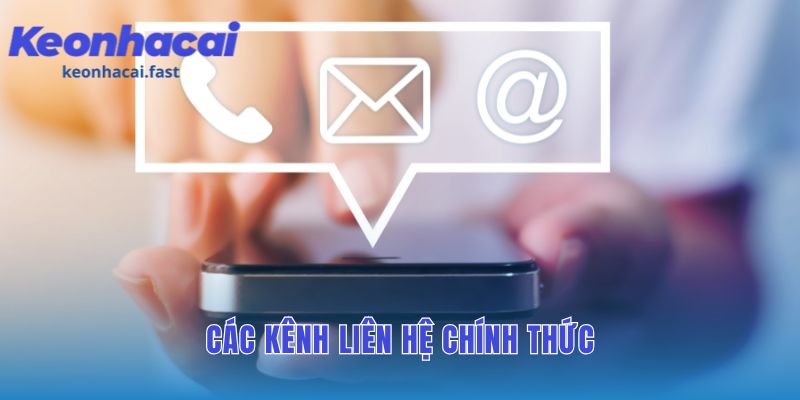 Các kênh liên hệ đa dạng đảm bảo hỗ trợ người dùng kịp thời