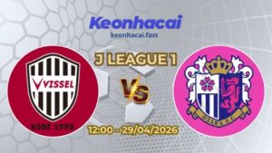 Soi Kèo Vissel Kobe vs Cerezo Osaka 12h00 Ngày 29/04/2026 – Vòng 13 J League 1
